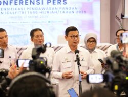 Pasca Lebaran, Taruna Ikrar Pastikan BPOM Terus Pantau Makanan Olahan Aman Dikonsumsi Masyarakat